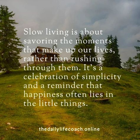 #slowliving 1. Pace Slow living advocates for a slower pace of life, where individuals prioritize being present and mindful. This contrasts sharply with fast living, which revolves around a constant rush to achieve more in less time. 2. Mindfulness In the realm of slow living, mindfulness reigns supreme. Practitioners focus on cultivating awareness and being fully engaged in each moment. On the other hand, fast living often leads to scattered attention and multitasking, detracting from the... Slower Pace Of Life Quotes, Slow Life Quotes, Being Present, Slow Life, Slow Living, Simple Living, Life Coach, Our Life, Daily Life