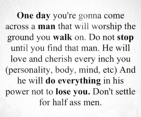 Hard Working Man Quotes, A Faithful Man, Strong Man Quotes, Faithful Man, Hardworking Man, A Real Man Quotes, Good Man Quotes, Real Men Quotes, A Real Man