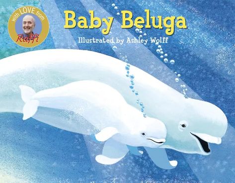 The All-Time Best Books for Toddlers Baby Beluga, Ocean Books, Headband Crafts, Baby Whale, White Whale, Kids Bedtime, Beluga Whale, Book Baby, Baby Gift Box