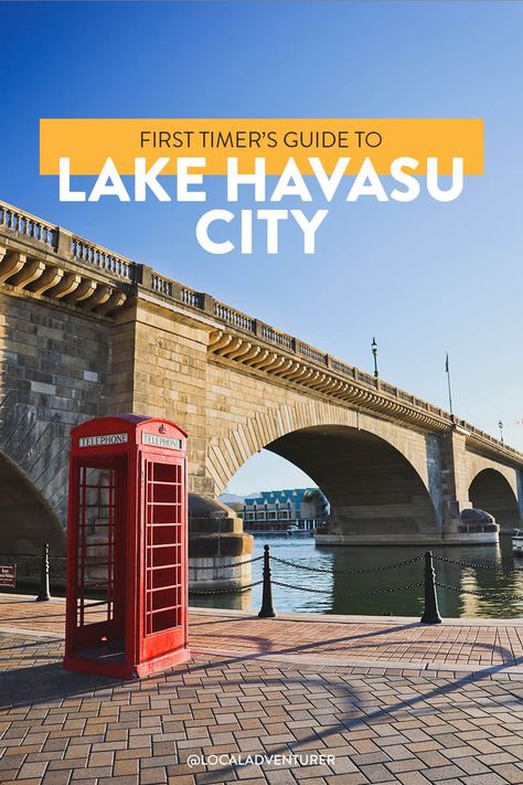 15 Fun Things to Do in Lake Havasu City » Local Adventurer Lake Havasu Arizona, Arizona Winter, Lake Havasu City Arizona, Famous Lighthouses, Arizona Style, Lake Havasu City, Lake Havasu, London Bridge, Road Trip Usa