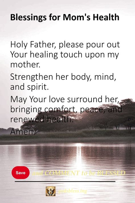 Blessings for Mom's Health Healing Prayers For Mom, Prayer For Moms Health, Mom In Hospital, Prayer For Mom, Prayers For Loved Ones, Prayers For Life, Prayer For Loved Ones, Prayers For Health And Healing, Prayer For Mothers