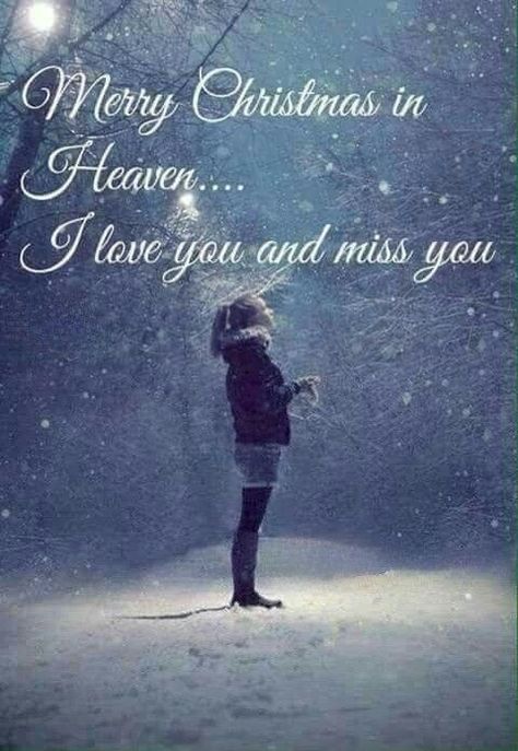 Missing You In Heaven, Merry Christmas Daughter, Merry Christmas Sister, Merry Christmas In Heaven, Missing My Brother, Sister In Heaven, I Miss My Sister, Christmas Husband, Christmas Wishes Quotes