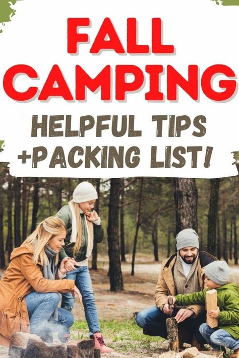 Fall Camping: Benefits, Tips & Fun Activities - RV Camping & Adventure Fall Camping Tips, Fall Camping Ideas, Fall Camping Food, Fall Camping Outfits, Cold Camping, Camping Activities For Kids, Camping For Beginners, Camper Organization, Trailer Camping