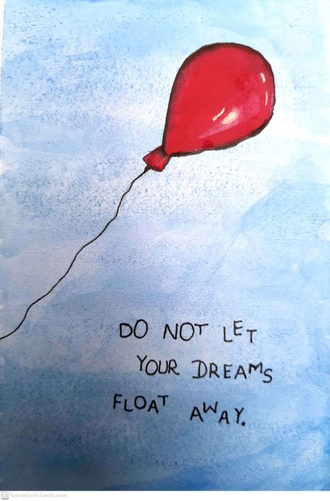 #watercolourart #dreamquote #quotes #watercolourpainting #ballon #artist Balloon Quotes Inspiration, Ballon Quotes, Balloon Quotes, Instagram Post Captions, Fly Quotes, Watercolor Birthday Cards, Instagram Captions For Friends, Le Ballon, Caption For Friends