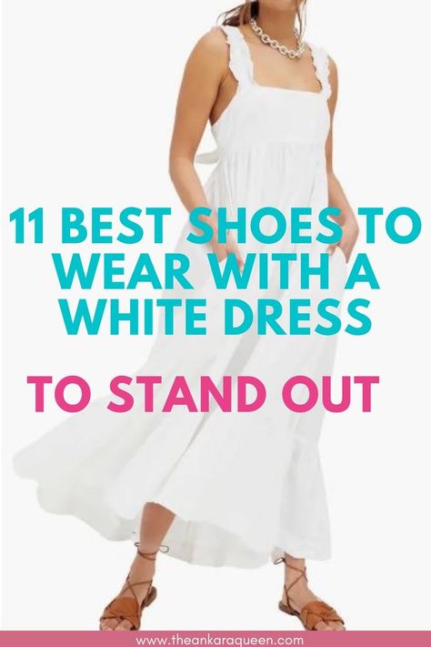 Cropped image of a Caucasian woman wearing a white sleeveless, thick-strapped maxi baby doll dress. She wears a pair of brown strappy sandals on her feet. What To Pair With White Dress, How To Style A Short White Dress, Long White Dress Graduation, Shoes With White Dress, How To Style A White Dress, White Dress Outfit Casual, White Dress Outfit Classy, White Dress Outfit Ideas, Casual Office Outfits