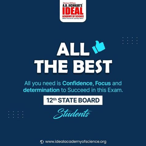 👍Our good wishes will always be with you. Best of luck for your XIIth State Board 2023 Exam. May all your hard work before the exam be rewarded with the best. #idealacademyofscience #12thboard #12thstateboard #cbseboard #stateboard #allthebest #bestofluck #hsc #exam #exam2023 Hsc Board Exam Wishes, Best Wishes For Exam, Exam Wishes, State Board, Good Wishes, Best Of Luck, Board Exam, Education Quotes, Hard Work