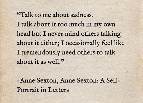 Ann Sexton, Anne Sexton Poems, Anne Sexton Quotes, Anne Sexton, Light Quotes, Good Sentences, Important Quotes, Favorite Book Quotes, Magic Words