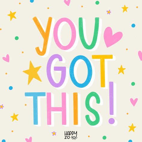 Motivation Quotes Colorful, Motivational Greeting Cards, Colourful Motivational Quotes, You Have What It Takes, Work Motivational Quotes Positive, Motivation Quotes Funny, You Got This Meme, Preschool Motivational Quotes, Test Encouragement Quotes