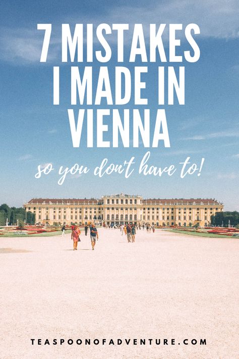 7 Mistakes I Made in Vienna - So You Don't Have To - Teaspoon of Adventure Vienna Travel Guide, Vienna Austria Travel, Austria Travel Guide, Vienna Travel, Austria Travel, Elderly People, Travel Places, People Online, Central Europe