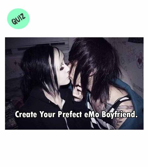 Create Your Prefect eMo Boyfriend. Mallcore Fashion, 2000s Emo Starter Pack, Emo Boyfriend Quiz, Emo Bf Aesthetic, Emo Love Aesthetic, Emo Guys 2000s, Emo Bedding, Emo Profile Pic, Emo Test