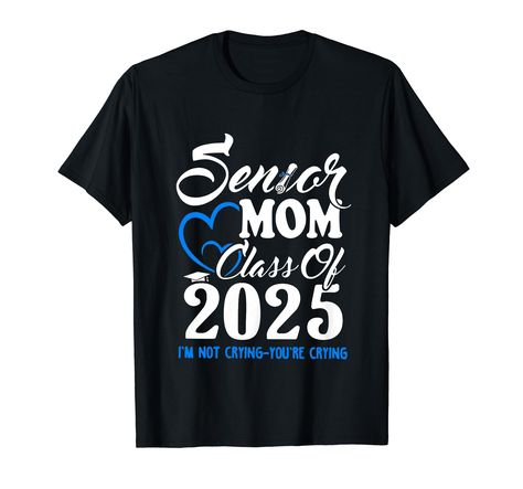 PRICES MAY VARY. Senior Mom Class Of 2025 I'm Not Crying You're Crying, for teachers, students, classmates, school staff, family members, parents, kids, girls or boys for who come back to school to study after summer vacation to start 2024 2025 schooling year Bruh We Back, Back To School Day, First Day Of School, Goodbye Summer Hello School, Senior 2025, Class of 2025, 2025 Senior 1st Day of School Lightweight, Classic fit, Double-needle sleeve and bottom hem Sr 25, Goodbye Summer, Class Of 2025, Graduation Presents, 2024 Graduation, School Staff, Graduation Shirts, 1st Day Of School, Class Of 2024