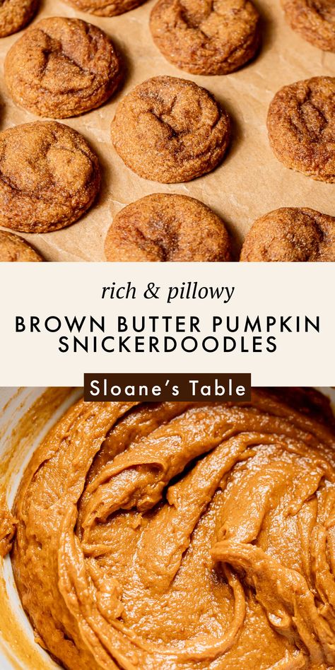 Brown Butter Pumpkin Snickerdoodles, Brown Butter Pumpkin Cookies, Snickerdoodle Recipes, Pumpkin Snickerdoodle Cookies, Fall Sweets, Pumpkin Snickerdoodles, Fall Baking Recipes, Maple Pumpkin, Snickerdoodle Cookies