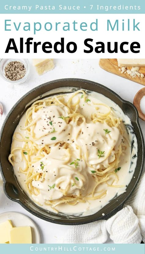 See how to make the dreamiest, creamiest evaporated milk alfredo sauce! This homemade alfredo sauce recipe is a delicious addition to your favorite pasta, including fettuccine, penne, and spaghetti. You won’t believe how quickly this easy pasta sauce recipe comes together in about 15 minutes. And it uses only simple pantry staples like evaporated milk, parmesan, garlic, and butter. It’s perfect for weeknights when you need a satisfying meal in no time at all. | CountryHillcottage.com Fettucini Sauce Recipe, Alfredo Sauce Recipe Evaporated Milk, Evaporated Milk Pasta Sauce, Cream Sauce With Evaporated Milk, Spagetti Sauce And Alfredo, Cooking With Evaporated Milk, Evaporated Milk Alfredo Sauce, Evaporated Milk Recipes Dinner, Easy Alfredo Sauce With Milk