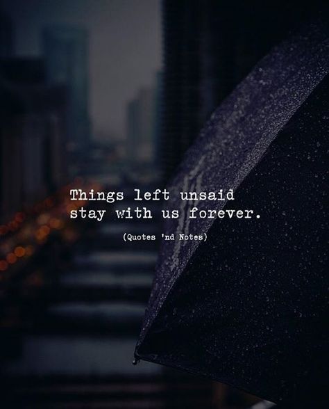 Things Left Unsaid, Us Forever, Quotes Deep Feelings, Quotes And Notes, Badass Quotes, Deep Thought Quotes, Quotable Quotes, Heartfelt Quotes, Reality Quotes