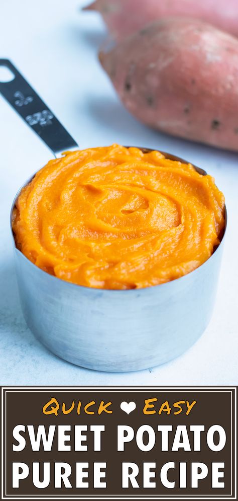 Sweet Potatoes Puree Recipes, How To Make Sweet Potato Purée, Sweet Potato Puree Recipes Healthy, Puree Sweet Potato Recipes, Canned Sweet Potato Puree Recipes, Pureed Sweet Potato Recipes, Sweet Potato Puree Recipes, Puree Desserts, Yam Puree