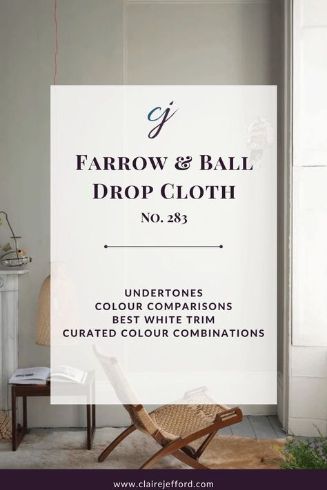 Drop Cloth Farrow & Ball - Learn more about this colour, including the best whites to pair with it for ceiling and trim, as well as 10 fabulous colours to inspire your next decorating project! Drop Cloth Colour Scheme, Drop Cloth Living Room, Farrow And Ball Dropcloth Paint, Farrow Ball Drop Cloth, Farrow And Ball Drop Cloth Living Rooms, Drop Cloth Farrow And Ball Kitchen, Farrow And Ball Drop Cloth Bedroom, Farrow And Ball Paint Colour Palettes, Drop Cloth Farrow And Ball