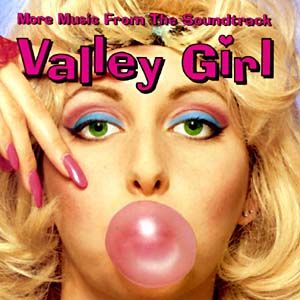 Like, totally! I loved this movie, totally remember playing Barbies as the characters in the movie, lol Valley Girl Aesthetic, 80s Valley Girl, Moon Zappa, Bubblegum Pop, X Men Evolution, Valley Girl, Sugar Sugar, 80s Aesthetic, Valley Girls