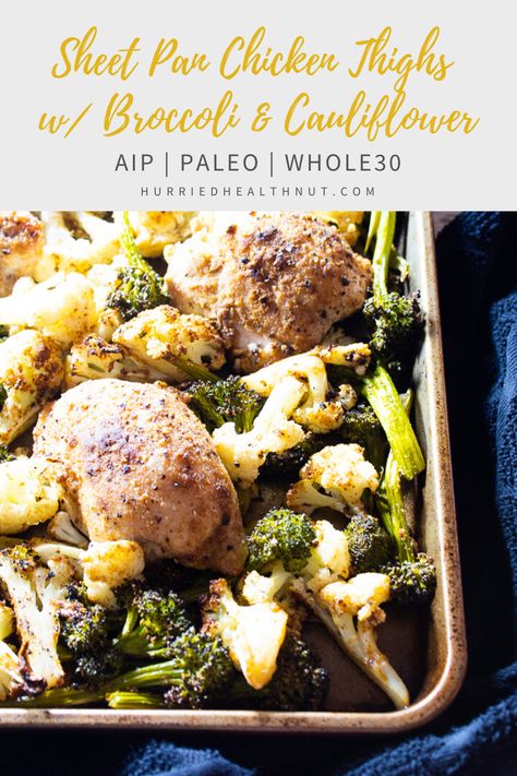 Chicken Thigh Broccoli Recipe, Cauliflower In Oven, Oven Baked Broccoli, Paleo Chicken Dinner, Broccoli Cauliflower Recipes, Sheet Pan Chicken Thighs, Sheet Pan Meals Chicken, Chicken Cauliflower, Sheet Pan Suppers