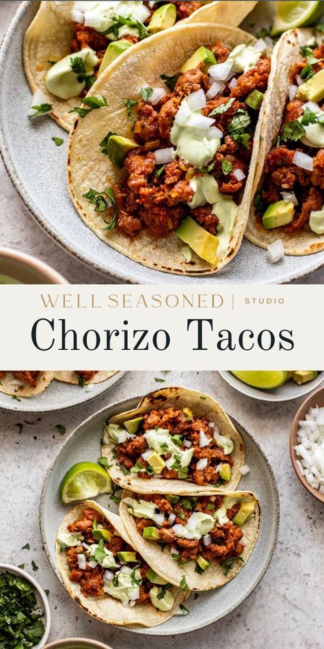 Give taco night an instant upgrade with these quick and easy Chorizo Tacos! They are truly on the table in less than 30 minutes thanks to seasoned fresh chorizo, which is absolutely packed with flavor and requires very little add-in's. Serve in warm corn tortillas and keep the toppings simple: raw onion, cilantro, and avocado crema! One of our absolute favorite taco recipes! #wellseasonedstudio #chorizo #tacos #chorizotacos #mexicancrema Chorizo Mexican Recipes, Chirozo Tacos, Cooking With Chorizo, Healthy Chorizo Recipes Dinners, Recipes For Chorizo Sausage, Dinner Recipes With Chorizo, What To Make With Chorizo Sausage, Beef Chorizo Tacos, Beef And Chorizo Tacos