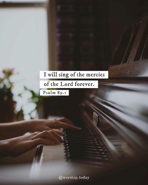 Psalm 89:1 I Will Sing Of The Mercies Of The Lord, Psalm 89, Psalms Verses, Gods Plan Quotes, Worship Quotes, Sing To The Lord, Bible Verse Background, Mental Health Counseling, Bible Love