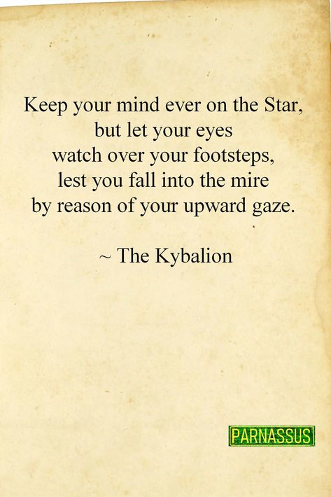 Egyptian Quote, The Kybalion, Hermes Trismegistus, Ancient Wisdom Quotes, Faith Quotes Inspirational, Motivational Affirmations, Proverbs Quotes, Thought Provoking Quotes, Healing Modalities