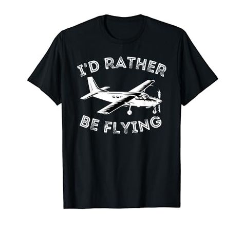 Funny Aviation Quotes, Flying Planes, Aviation Quotes, Airplane Gifts, Funny Pilot, Fly Plane, Aviation Humor, Pilots Aviation, Pilot Shirt