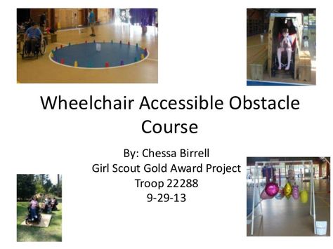 Wheelchair Accessible Obstacle Course Obstical Course Ideas, Geriatric Activities, Girl Scout Gold Award, Adapted Physical Education, Kids Obstacle Course, Camping Planning, Pe Activities, Pediatric Physical Therapy, Disabled Children