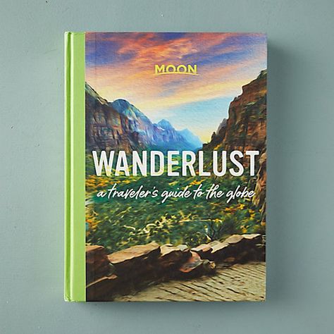 Wanderlust: A Traveler's Guide to the Globe - Terrain Mindfulness Books, Wine Trail, Book Shop, Garden Guide, Coffee Table Book, Table Books, Book Stationery, Field Guide, Book Projects