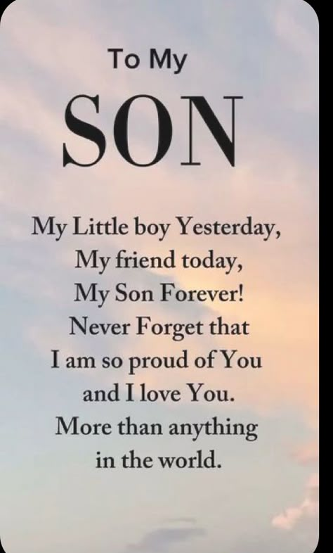 Love My Son Quotes, Mother Son Quotes, Son Quotes From Mom, Son Birthday Quotes, Prayer For My Son, About Love Quotes, My Children Quotes, Mothers Love Quotes, Mom Life Quotes