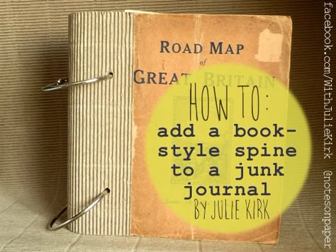 notes on paper: How To: add a book-style spine to a junk journal Ring Journal, How To Make Your Own Journal Diy Book Binding, Book Binding Diy Easy Handmade Journals, Making A Journal From An Old Book, Making Junk Journals From Old Books, Fabric Spine Book Binding, Journal Making Bookbinding, Mini Albümler, Junk Journal Spine Jewelry