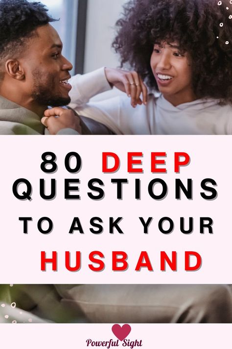 80 Deep Questions To Ask Your Husband Premarital Questions, Questions To Ask Your Husband, Questions To Ask Your Spouse, Strengthen Your Marriage, Intimate Questions, Deep Questions To Ask, How To Kiss, Question To Ask, Deep Talks