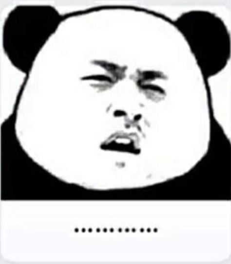 Chinese Love Quotes, Panda Meme, Chinese Meme, Funny Face Drawings, Chinese Panda, Drawing Meme, Goofy Drawing, Panda Funny, Silly Faces