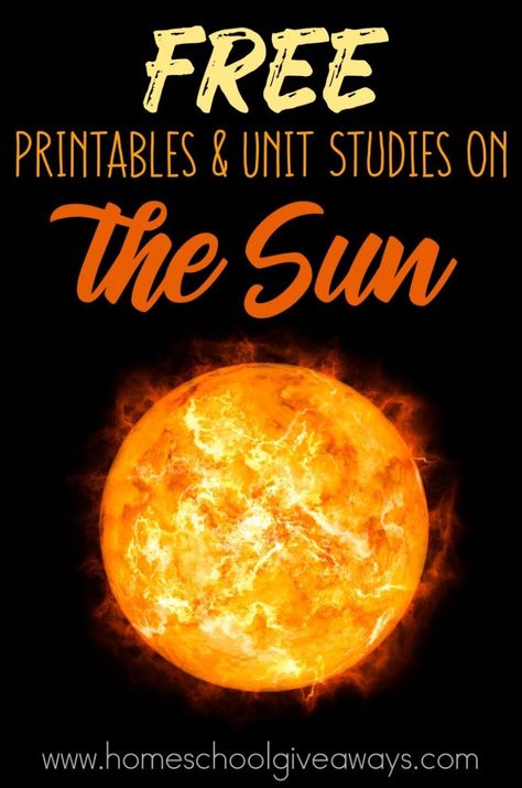 FREE Printables and Unit Studies on the Sun - Homeschool Giveaways Sun Unit Study, Astronomy Lessons, Beaver Scouts, Solar System Unit, Sun Activity, Moon Unit, Moon Activities, Homeschool Science Curriculum, Space Unit