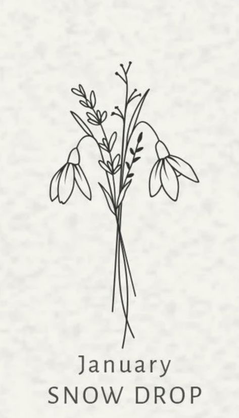 January Wildflower Tattoo, Jan Flower Tattoo, January Birth Month Tattoo, Snow Drop Bouquet Tattoo, January Flowers Tattoo, Snowdrop Flower Drawing Simple, January Flower Tattoo Snowdrop, Snowdrop Flowers Tattoo, January Flower Drawing