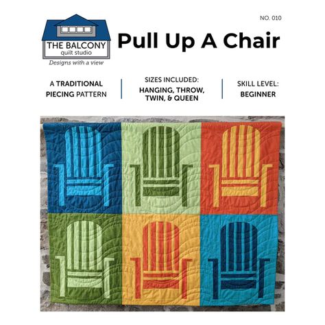 Patterns – The Balcony Quilt Studio Pull Up A Chair Quilt Pattern, Canadian Quilts, Muskoka Chair, Pop Art Colors, Quilt Studio, Quilted Gifts, Table Runner Pattern, Quilting Studio, Summer Afternoon