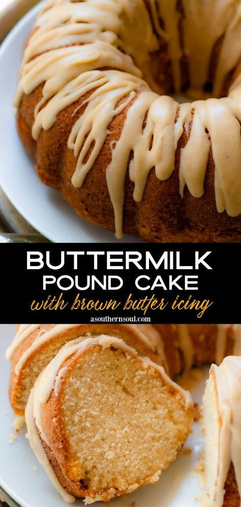 Buttermilk Pound Cake With Brown Butter Icing Vanilla Buttermilk Pound Cake, Pound Cake Icing, Brown Butter Icing, Buttermilk Glaze, Classic Pound Cake, Pound Cake Glaze, Cake Texture, Butter Pound Cake, A Southern Soul