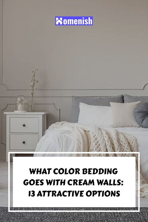 When your bedroom has cream walls, you can incorporate a number of bedding colors that complement the neutral walls. A bedding set usually comprises pillow shams, sheets and the bedspread, among others. Making your cream walls work with your bedding color will ensure a more comfortable bedroom. Cream Color Bedroom, Bedding Colors, Bedding Color, Purple Bedspread, Brown Comforter, Cream Bedrooms, Color Bedding, Colorful Comforter, Cream Walls