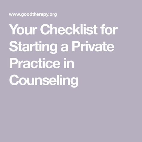 Your Checklist for Starting a Private Practice in Counseling Starting A Private Practice Counseling, Starting A Therapy Private Practice, Private Practice Counseling, Private Practice Therapy, Therapy Practice, Business Lawyer, Office Administration, Counseling Office, Learn Business