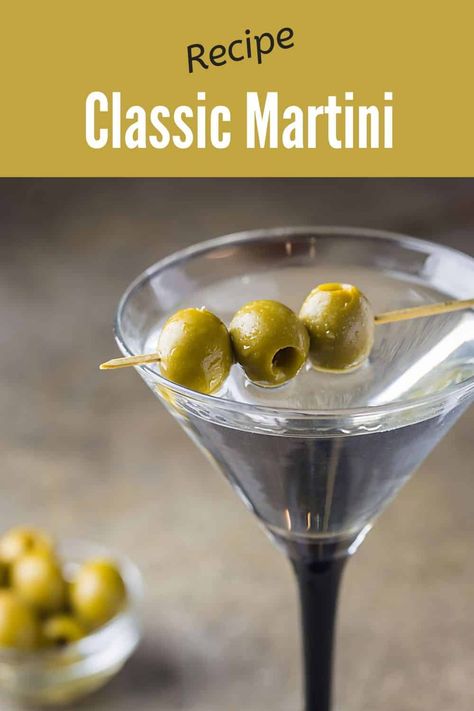 Basic Martini Recipes, Classic Gin Martini, Olive Martini Recipe, Classic Vodka Martini, Classic Martini Recipes Vodka, Martini Drinks Cocktail Recipes, Gin And Vermouth Cocktail, Dirty Martini Recipe Vodka No Vermouth, Vodka Martini Recipes Easy