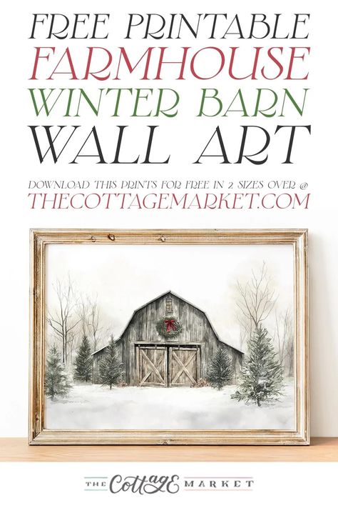 Free Printable Farmhouse Winter Barn Wall Art - The Cottage Market Winter Landscape Printables Free, Free Vintage Winter Printables, Free Printable Winter Wall Art, Farmhouse Printables Free, Free Winter Printables, Winter Printables Free, Free Printable Artwork, Farmhouse Printables, Craft Printables