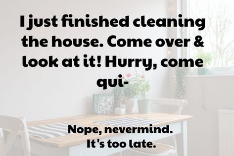 Decluttering Meme: It's too late. - Virily Decluttering Memes, Apartment Storage, This Meme, Domestic Goddess, Creative Challenge, Cleaning Schedule, Paper Organization, Greatest Songs, Facebook Group