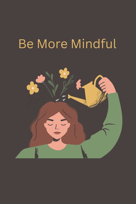 Br more MINDFUL and less mind full. Mentally Strong Vision Board, Vision Board Mental Health, Mental Health Vision Board, Mindful Consumption, Strong Mental Health, Mind Is A Garden, Tablet Aesthetic, Vision Board Diy, Change Your Thinking