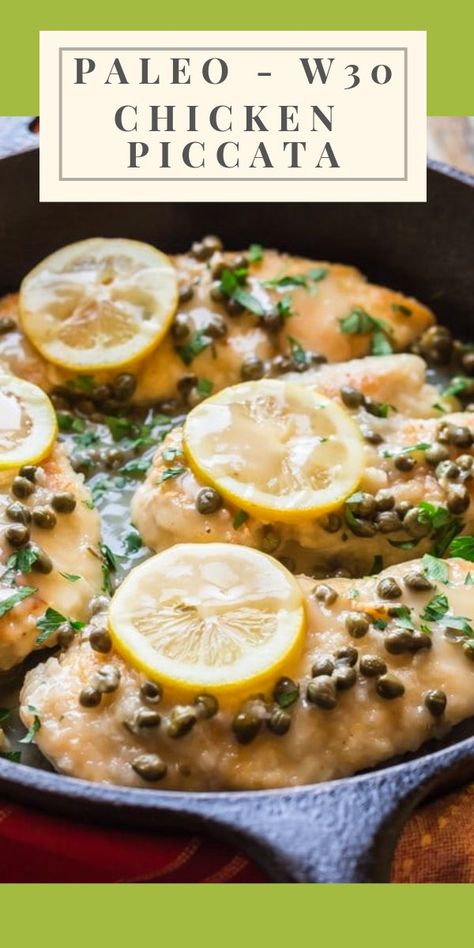 Paleo Chicken Piccata, Easy Paleo Chicken, Whole 30 Chicken Recipes, Paleo Roast, Paleo Menu, Dairy Free Recipe, Chicken Piccata Recipe, Whole 30 Meal Plan, Easy Whole 30 Recipes