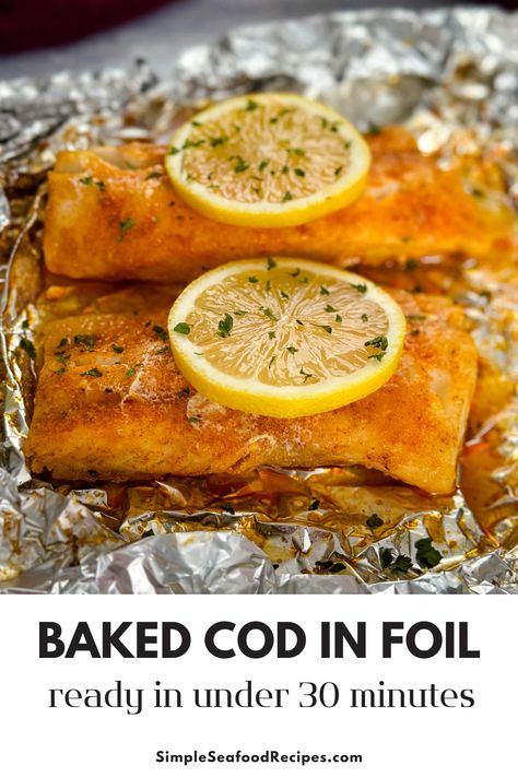 #UltimateSeafoodRecipes Cod Fish Recipes Baked Healthy, Baked Or Grilled Fish Recipes, Best Way To Cook Cod Fish, Cod Packets Oven, Oven Baked Fish Recipes Foil Packets, Baked Cod In Foil Packets, Baked Fish In Foil Packets, Baked Cod Recipes Oven Foil, Cod Fish Foil Packets For The Oven