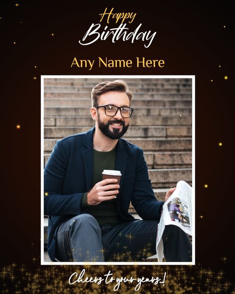 Advance Happy Birthday Brother, Happy Birthday Editing Photo, Happy Birthday Brother Photo Frame, Happy Birthday Card For Brother, Birthday Card For A Man, Happy Birthday With Name And Photo, Happy Birthday Brother Frame, Happy Birthday With Photo Edit, Happy Birthday Son From Dad