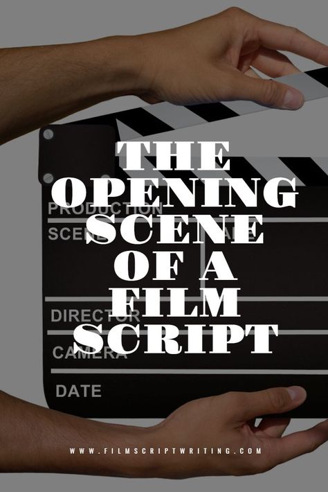 Everything You Need To Know About The Opening Scene Of A Movie Script Writing A Movie Script, Movie Writing, Short Film Scripts, Filmmaking Ideas, Film Directing, Screen Writing, Indie Filmmaking, Screenplay Writing, Film Tips