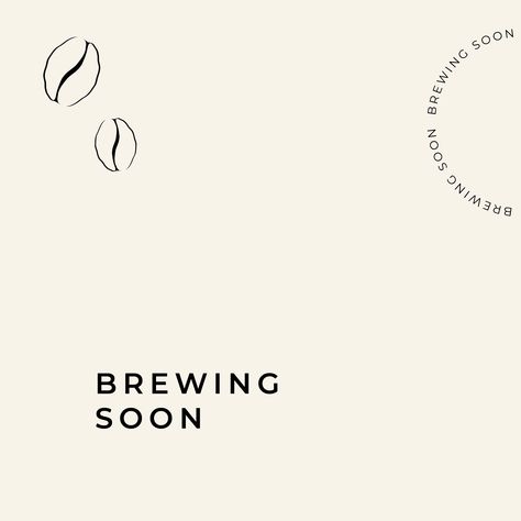 Cafe Coming Soon Poster, Coming Soon Coffee Shop, Coming Soon Cafe, Brewing Soon, Muji Cafe, Christian Typography, Coffee Poster Design, Minimalist Ideas, Coffee Brewing Methods