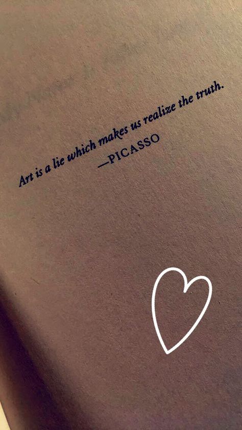 picasso quote from the begining of Asher Lev, photo by Minu Quotes By Picasso, Always The Artist Never The Muse Poem, Art Captions Artists Aesthetic, Drawing Captions Instagram Artist, Art Quotes Artists Short, Art Captions Instagram Artist, Caption For Sketch Art, Art Captions Artists, Caption For Sketching