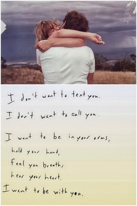 Don't get me wrong. I'm looking forward to being able to communicate with calls and texts again, but what I really want is to be physically with you. Making all of the things we've talked about a reality ♡ Be With Me, Distance Love, Long Distance Relationship, I Want To Be, All You Need Is Love, Two People, Hopeless Romantic, Look At You, Cute Quotes