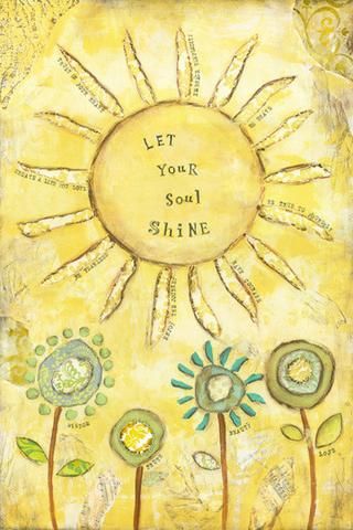 Let Your Soul Shine Image Zen, Soul Shine, Symbol Tattoos, Mellow Yellow, Art Plastique, Sun Moon, Morning Quotes, Your Soul, Medium Art